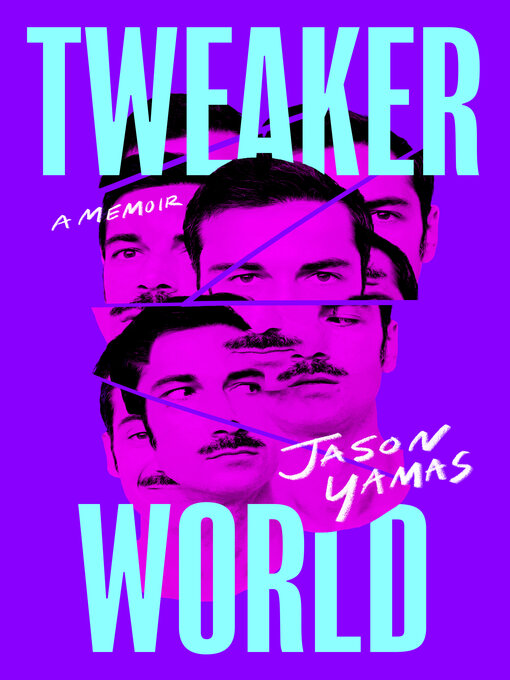 Title details for Tweakerworld by Jason Yamas - Wait list